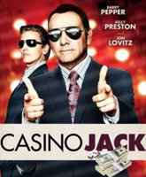 Смотреть Онлайн Казино Джек / Casino Jack [2010]